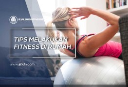 Tips Melakukan Fitness di Rumah