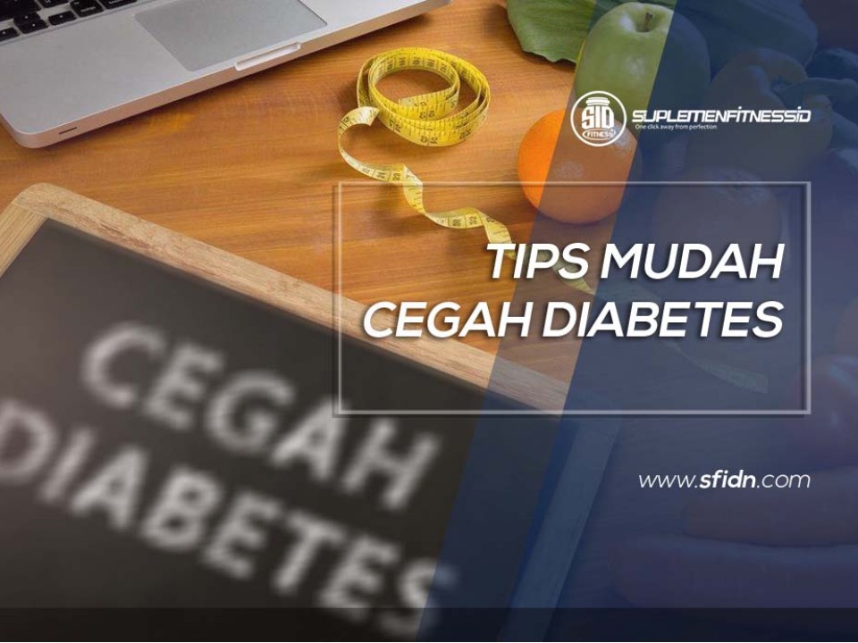Tips Mudah Cegah Diabetes