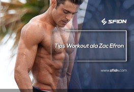 Tips Workout ala Zac Efron 