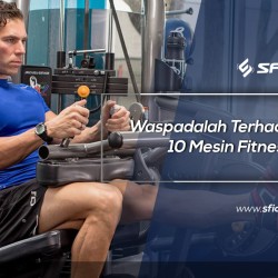 Waspadalah Terhadap 10 Mesin Fitnes ini