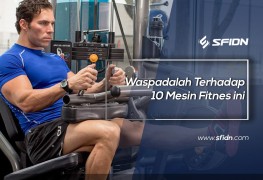 Waspadalah Terhadap 10 Mesin Fitnes ini