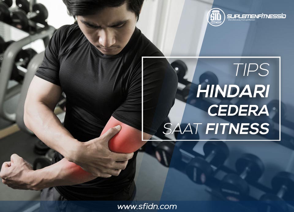Tips terbaik hindari cedera saat fitness
