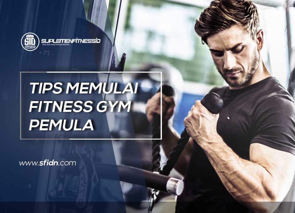 Tips Memulai Fitness Gym Pemula